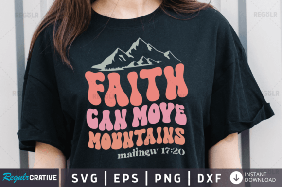 Faith Can Move Mountain 17 20 SVG: A Designer’s Practical Take