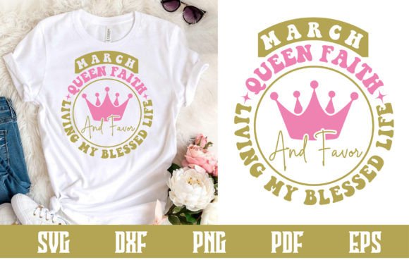March Queen Faith and Favor Living Svg Review