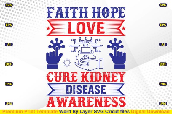 Review: Faith Hope Love Cure Kidney Disease SVG for Real Projects