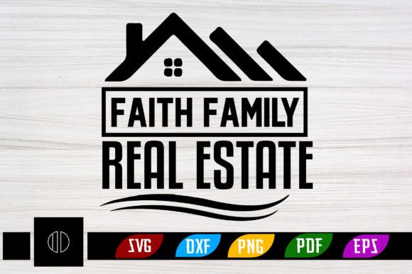 Review of Faith Family Real Estate Svg Design