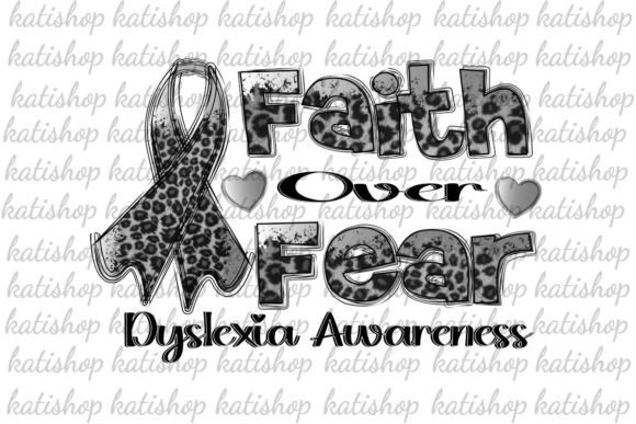 Review of Faith over Fear Dyslexia Sublimation Design