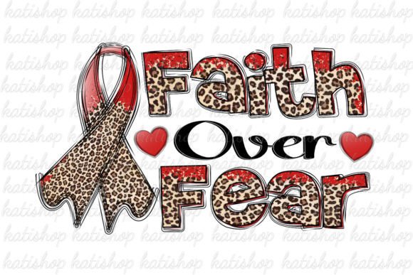 Reviewing Faith over Fear Heart Ribbon Disease Png for Real Projects
